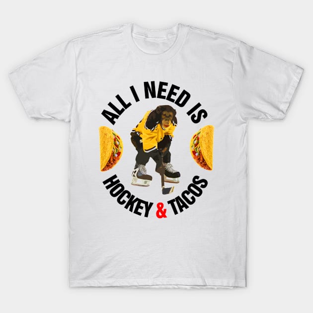 All I need is hockey and tacos chimpanzee funny quote T-Shirt by richercollections